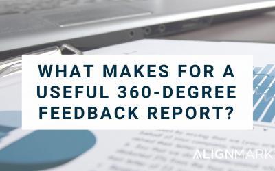 What Makes for a Useful 360-Degree Feedback Report?