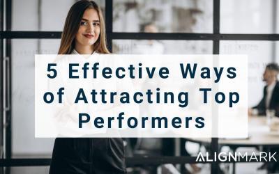 5 Effective Ways of Attracting Top Performers