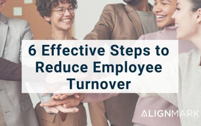 6 Effective Steps to Reduce Employee Turnover