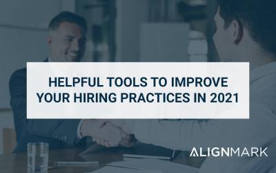 Helpful Tools to Improve Your Hiring Practices in 2021