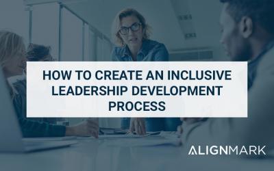 How to Create an Inclusive Leadership Development Process