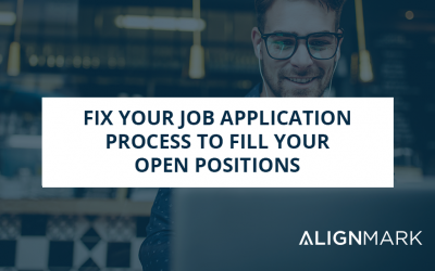 Fix Your Job Application Process To Fill Your Open Positions